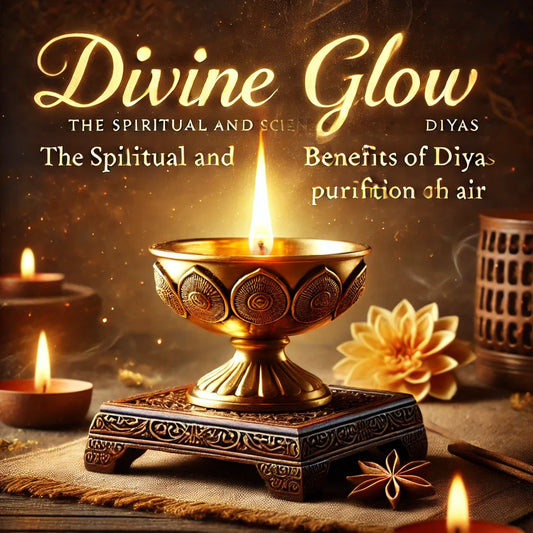 The Divine Glow: The Spiritual and Scientific Benefits of Lighting Diyas